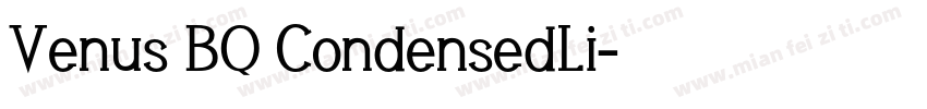 Venus BQ CondensedLi字体转换